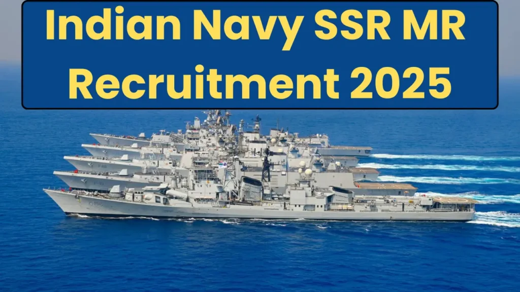 Indian Navy SSR MR Recruitment 2025