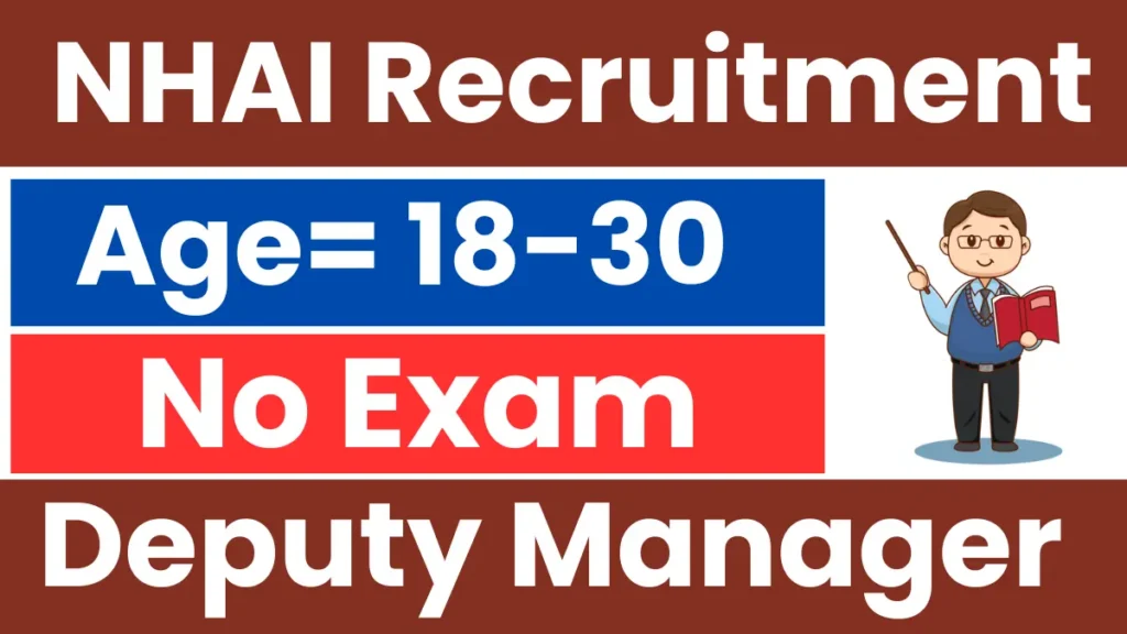 NHAI Deputy Manager Recruitment 2025