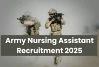 Army Nursing Assistant Recruitment 2025