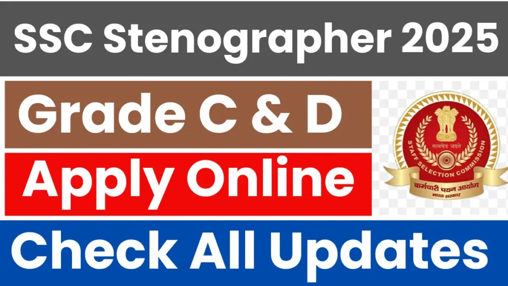 SSC Stenographer Recruitment 2025